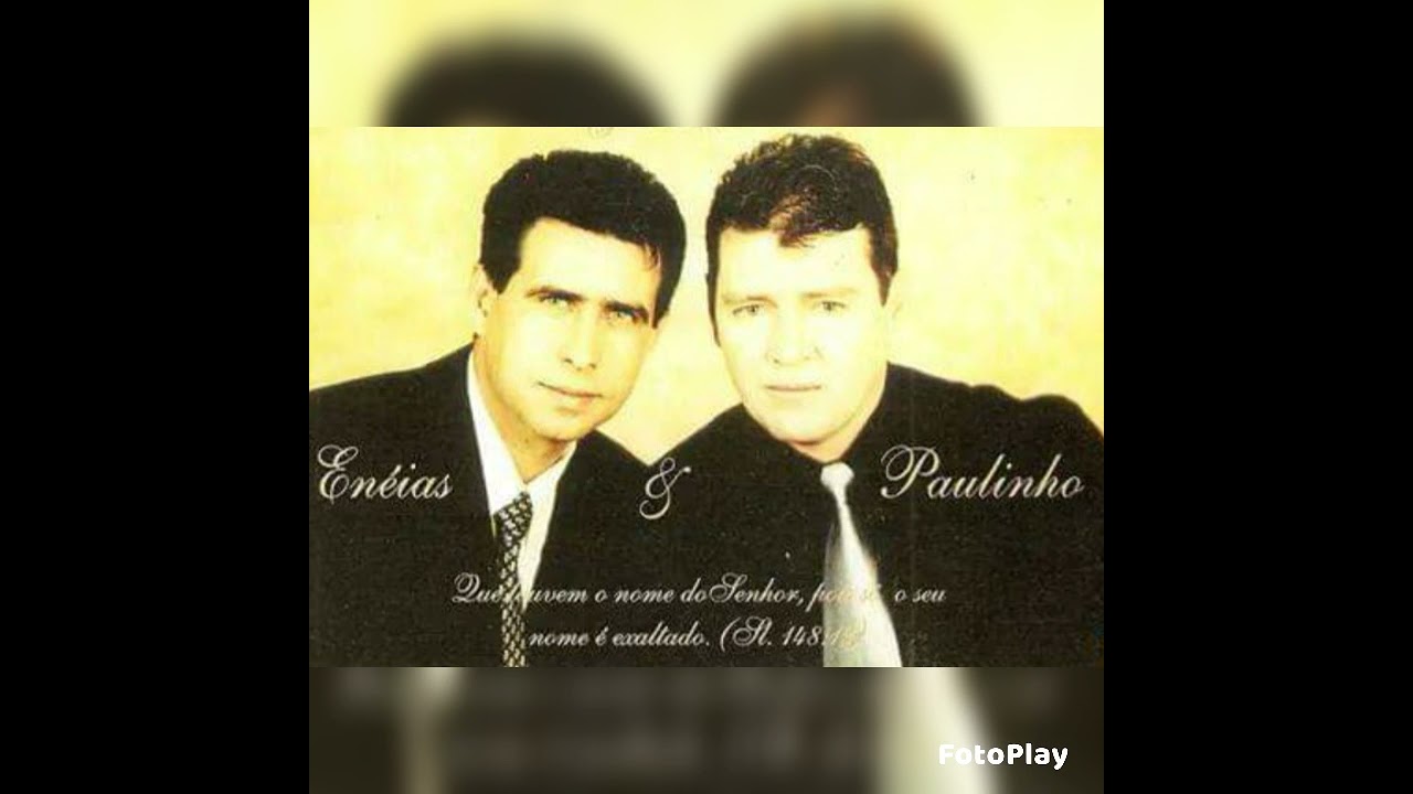 Enéias e Paulinho (Quando o Céu se Abrir)