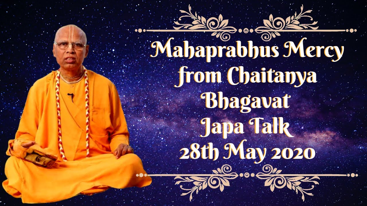 Mahaprabhus Mercy from Chaitanya Bhagavat, Japa Talk 28th May 2020, ISKCON Pandharpur