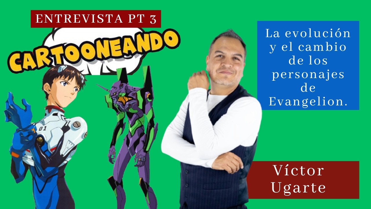 VÍCTOR UGARTE que dio voz a Shinji Ikari, ¿entendió el final de EVANGELION? pt 3 de 4
