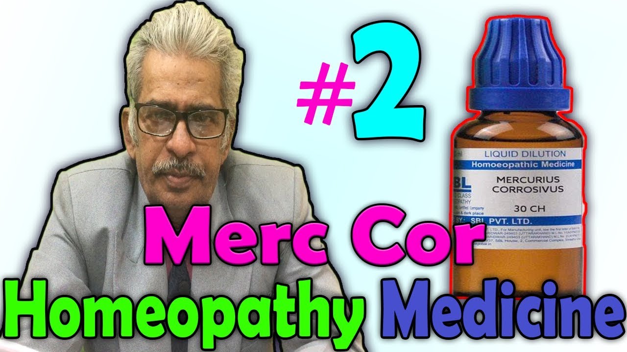 Homeopathy medicine -- Merc Cor (Part 2) -- Dr P.S. Tiwari