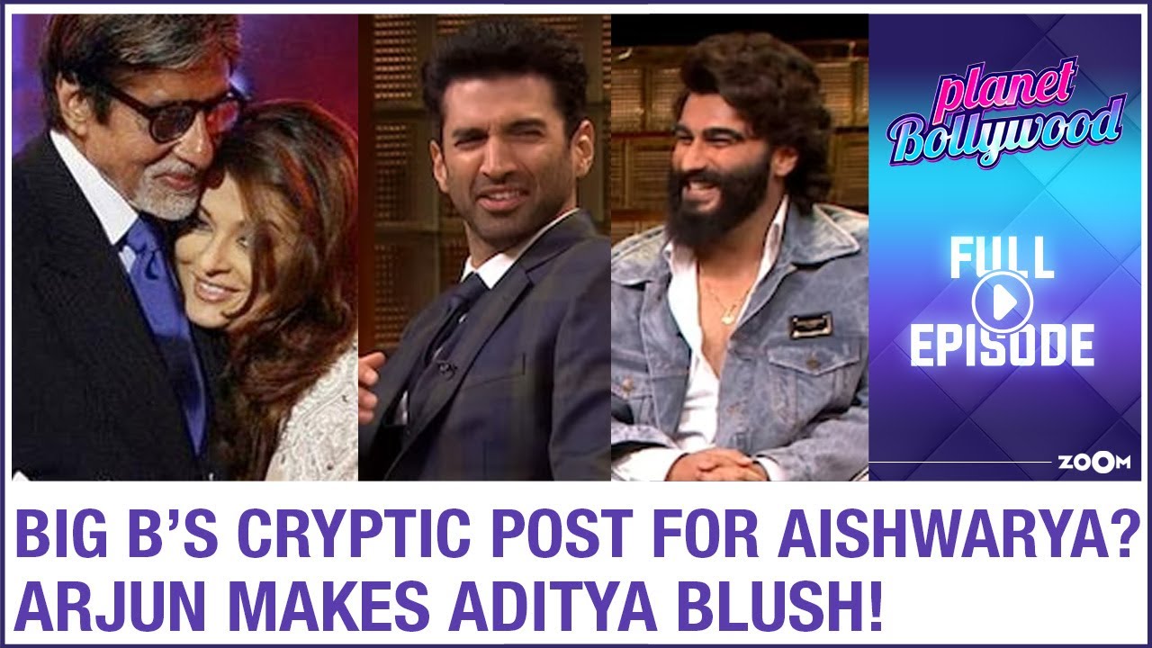 Amitabh Bachchan’s CRYPTIC note after unfollowing Aishwarya | Aditya BLUSHES as Arjun tease him