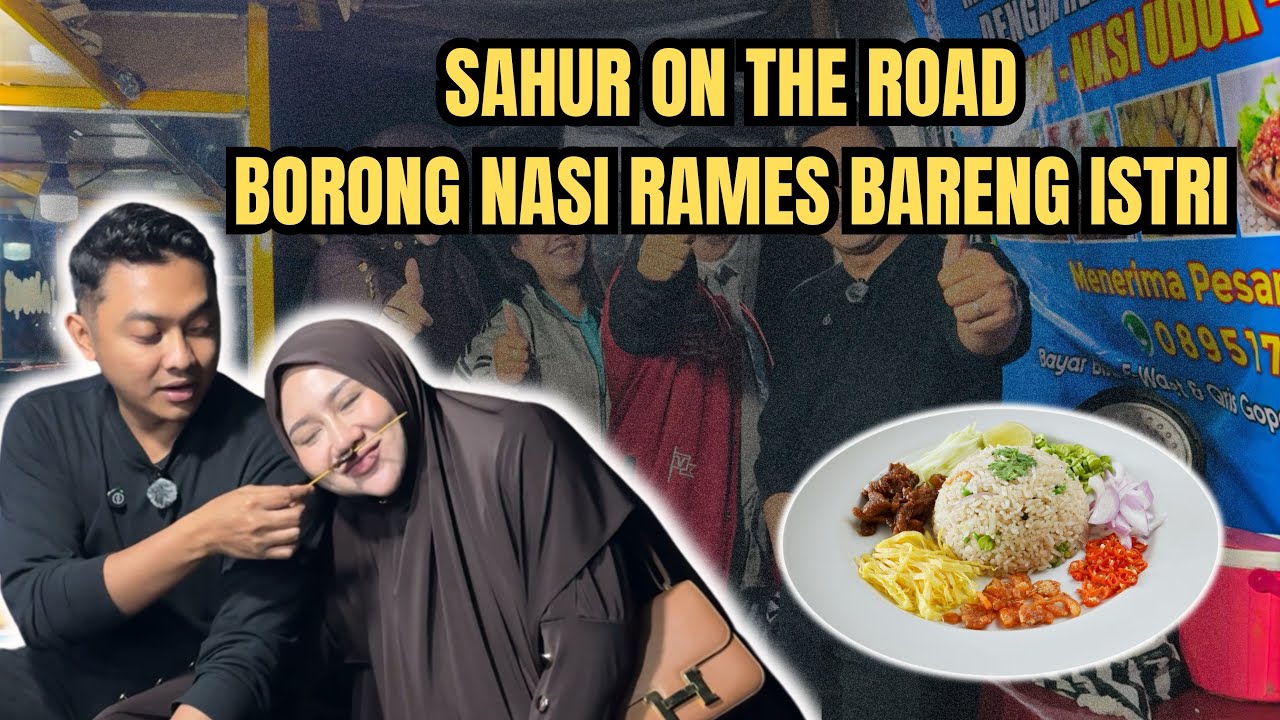 SAHUR ON THE ROAD BORONG WARUNG NASI BARENG ISTRI DI KOTA BANDUNG