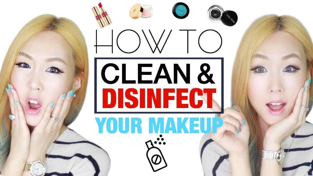 How To Clean and Disinfect Your Makeup 화장품 세척 관리법