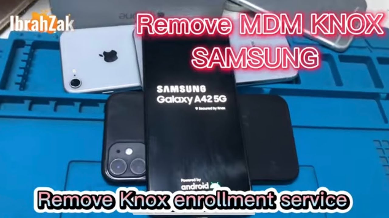 Comment supprimer Samsung Knox - MDM KNOX
