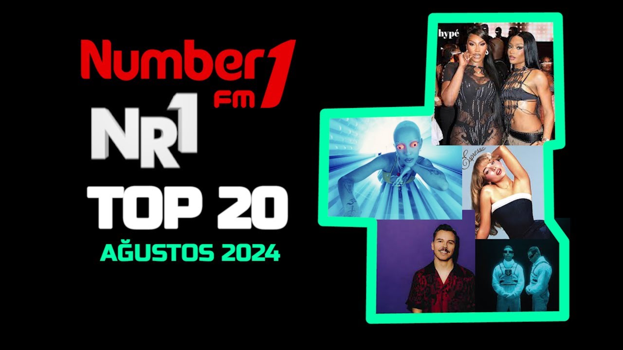 Number One FM & NR1 TV Top20 Listesi - Ağustos 2024