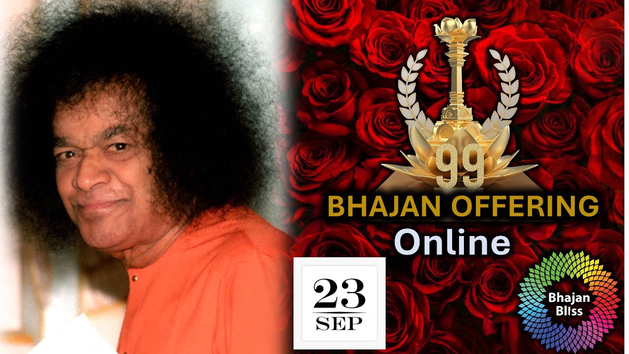 99 Bhajan Offering | Mon Sep 23rd 2024 | #Sai100 Special