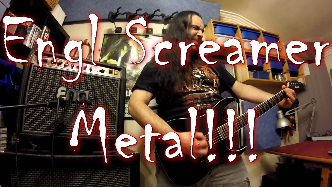 Engl Screamer - Metal!!!