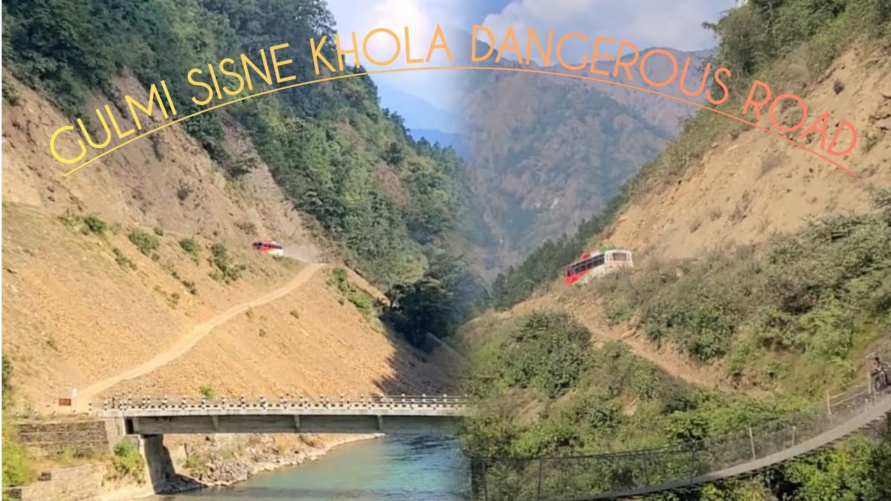 sisne khola dangerous road #gulmi