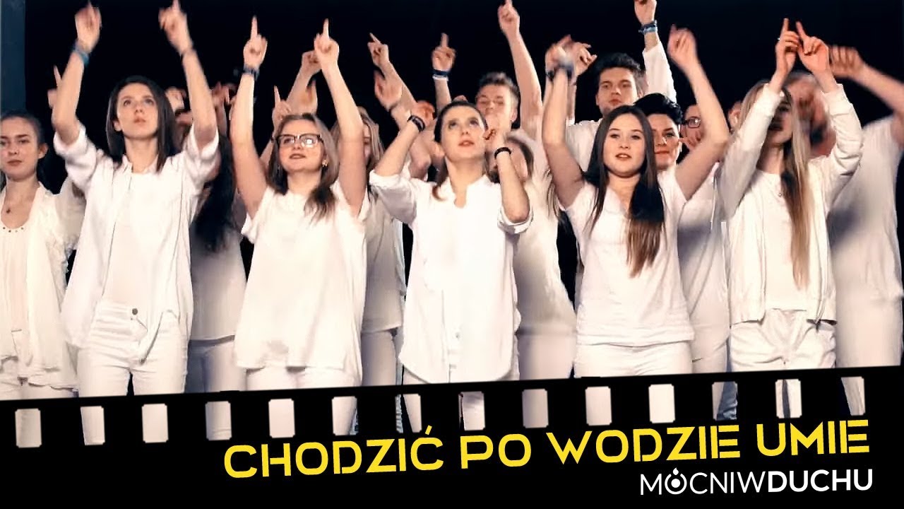Chodzić po wodzie umie - Mocni w Duchu i Młodość - Lubię to! (official)