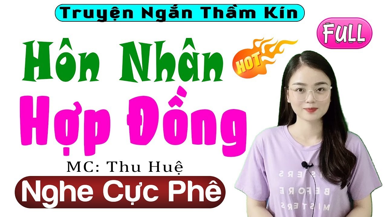 Càng Nghe Càng Hay - Hôn Nhân Hợp Đồng - Full Truyện Tâm Sự Thầm Kín 2026