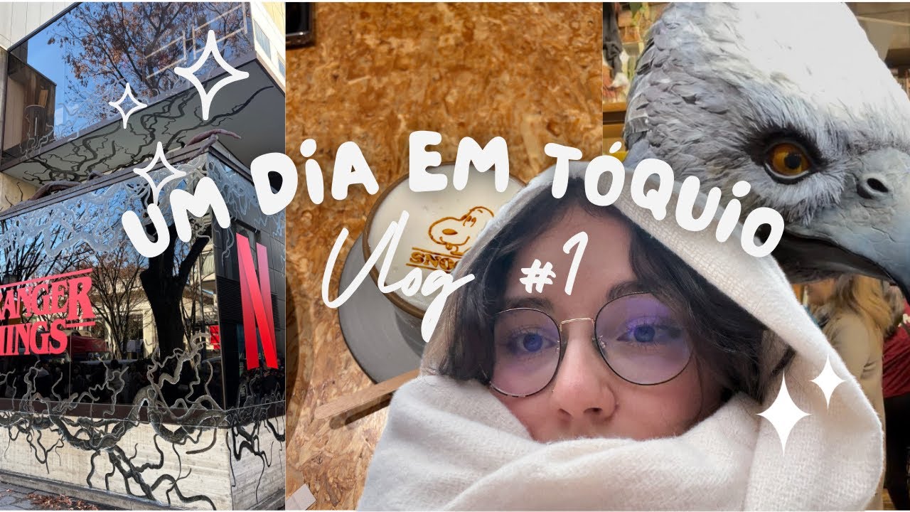 Vlog #1 | Andando por tóquio - Loja Stranger Things e Harry Potter