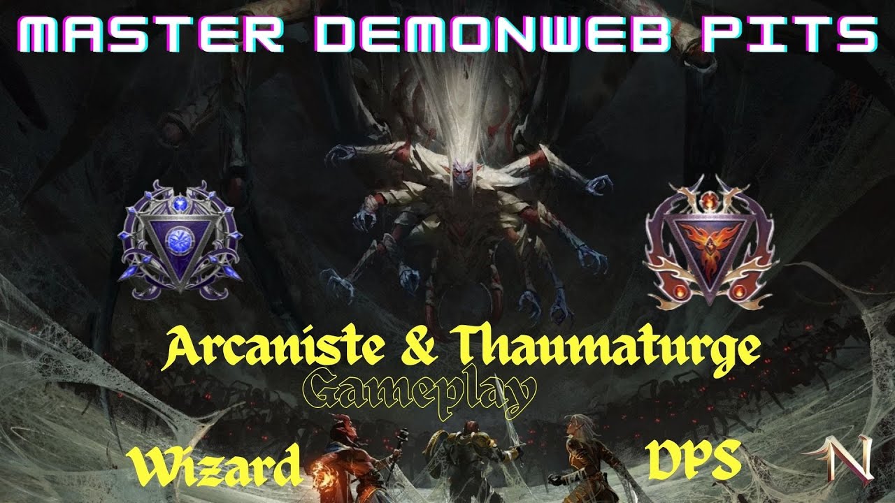 Neverwinter Master DemonWeb Pits Wizard Arcanist & Thaumaturge