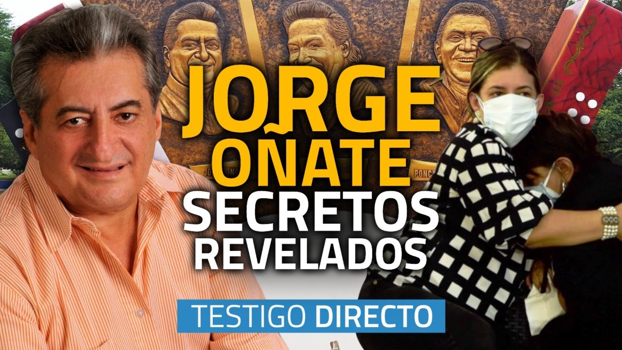 JORGE OÑATE no era como lo pintaban: SECRETOS salen a la luz -  Testigo Directo