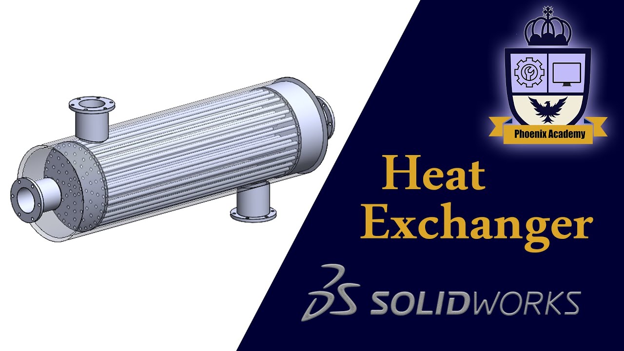 Heat Exchanger - SolidWorks Tutorial