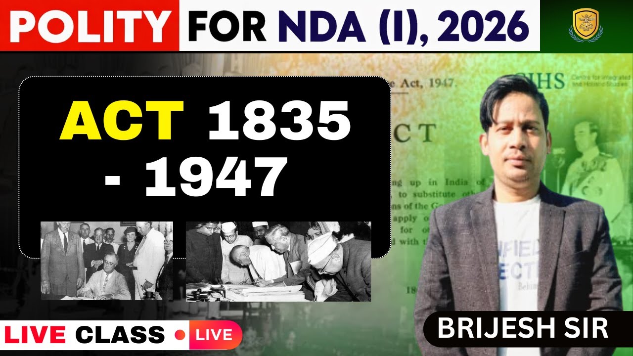 Act 1835 - 1947 | Polity |  NDA & CDS 2026 | Complete Polity Course | Brijesh Sir | NDA 2026