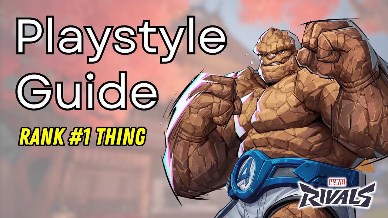 Rank 1 The Thing Playstyle Guide | Marvel Rivals Coach Breakdown