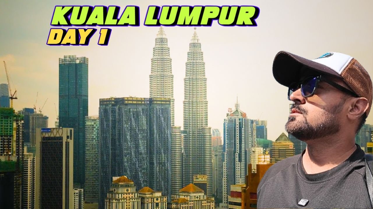 Finally Kuala Lumpur Pohach Gaye | 10 Days In Malaysia Ep. 1