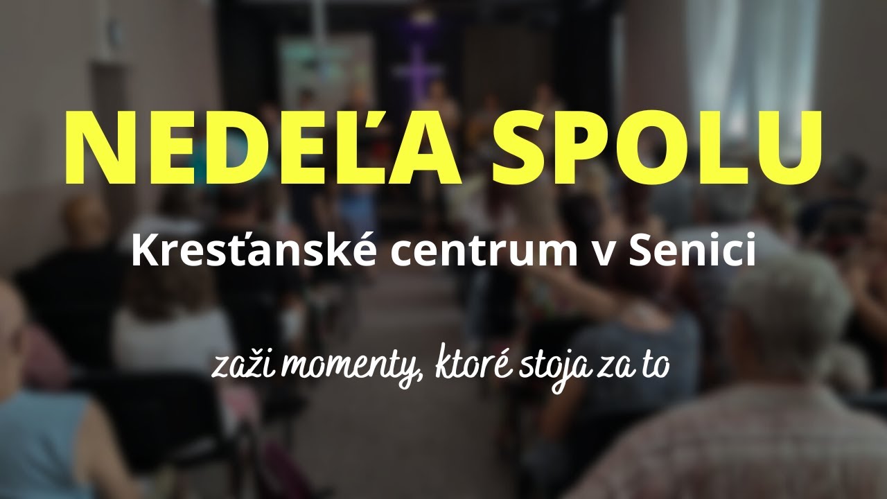 NEDEĽA SPOLU - RADOSŤ V PLNEJ SILE // 01.03.2026 Kresťanské centrum v Senici