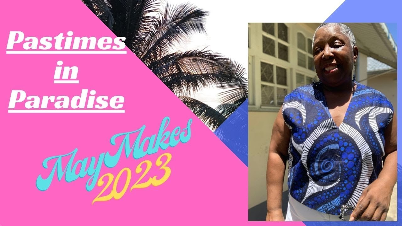 May Sewing Makes  for Spring 2023  | Anmaree's Workshop