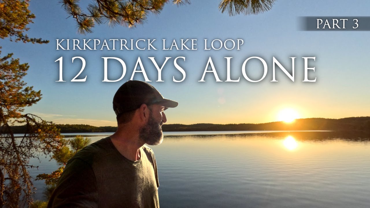 12-Day Solo Canoe Camping Trip in Northern Ontario | Kirkpatrick Lake Loop | Part 3 of 3