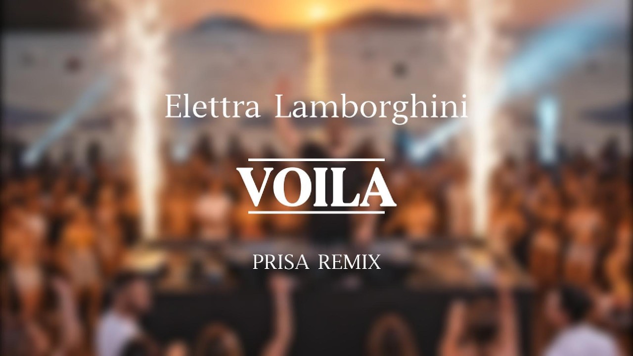 Elettra Lamborghini - Voilà [SANREMO 2026] (Mr. Prisa Remix)