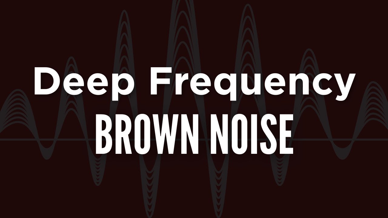 8 Hours Brown Noise for ADHD Focus & Deep Sleep