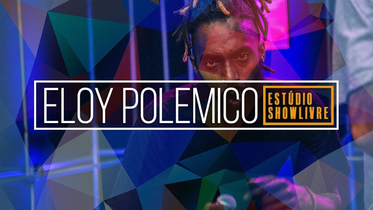 Eloy Polemico - Mentiras (Ao Vivo no Estúdio Showlivre 2018)