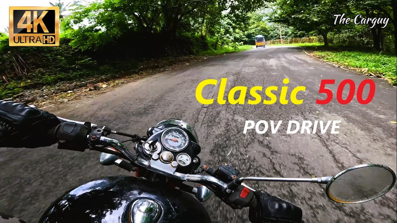 Royal Enfield Classic 500 | POV Drive | Pure sound | UCE Engine | 4K | The Carguy | ASMR | #92 |
