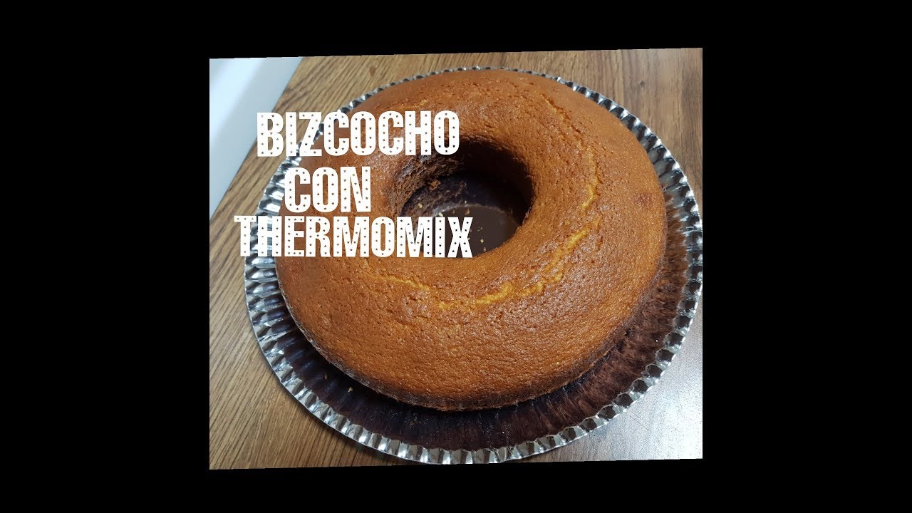 Bizcocho con thermomix