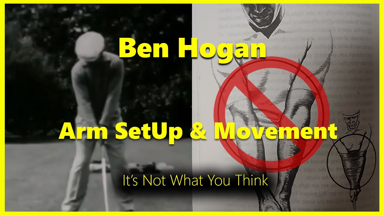 Ben Hogan - Arm Setup and Movement (Huge Difference)