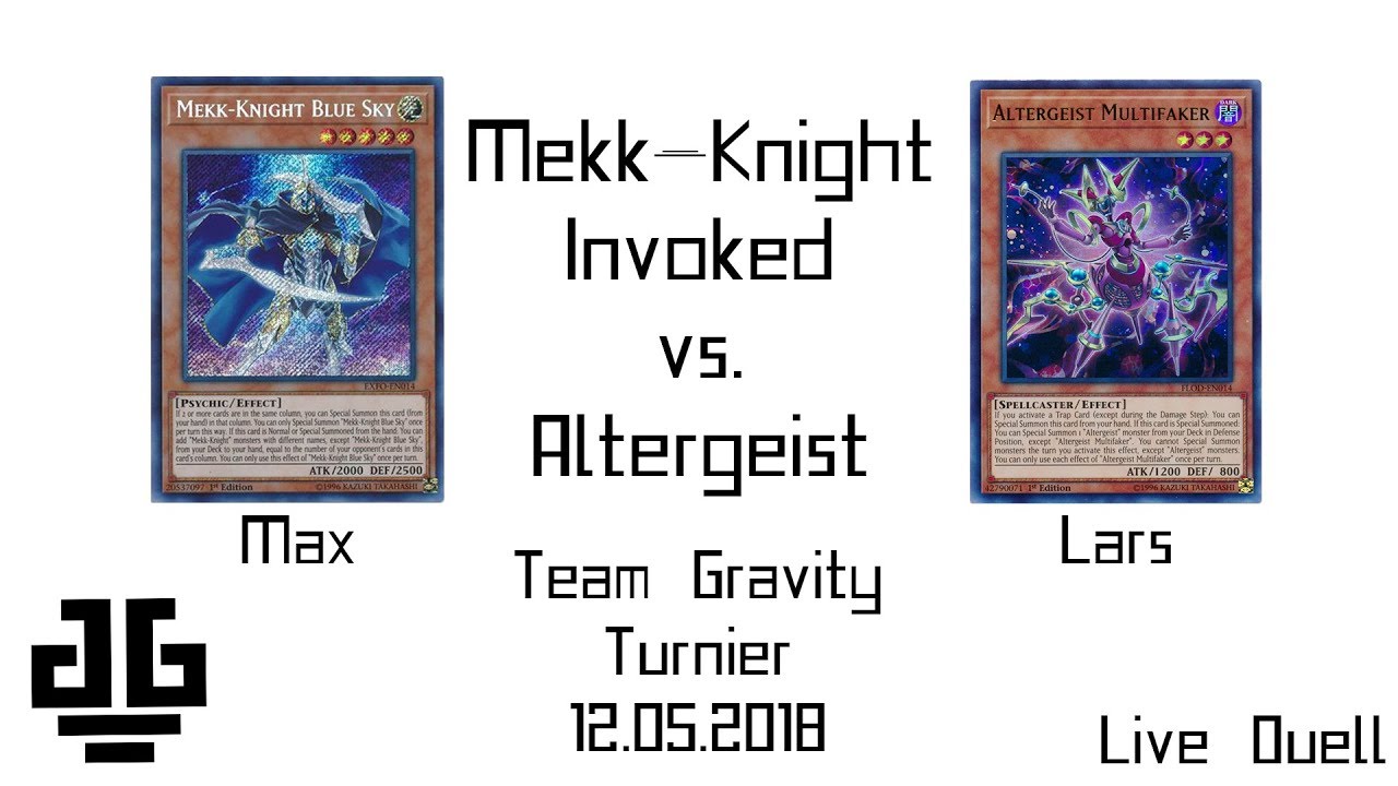 Yugioh Mekk Ritter Invoked vs. Altergeist Duel Team Gravity Turnier 12.05.2018