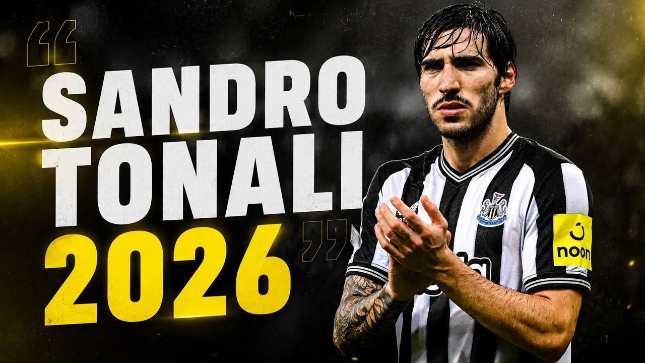 Sandro Tonali - Midfield Genius - Magic Skills, Goals & Assets 2026