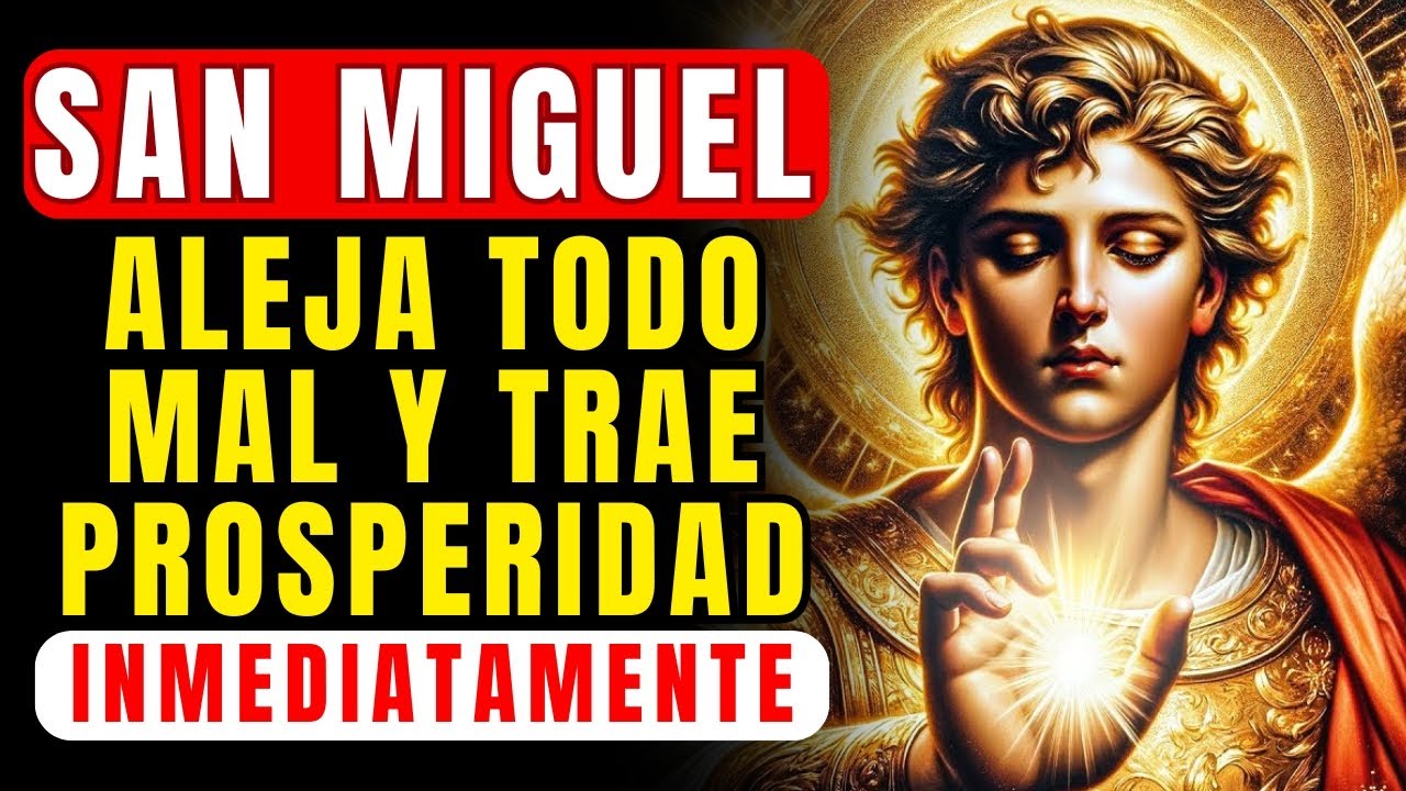 🔴 ORACIÓN A SAN MIGUEL ARCÁNGEL PARA UN MILAGRO FINANCIERO URGENTE - ¡FUNCIONA TAN RÁPIDO QUE ASUSTA