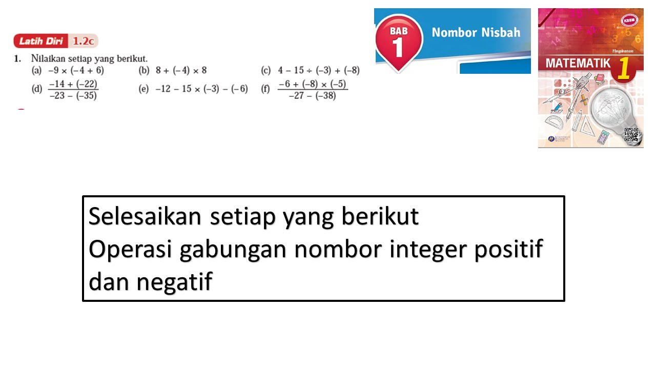 Matematik Tingkatan 1 Bab 1 Nombor Nisbah Latih diri 1.2c Operasi gabungan nombor integer