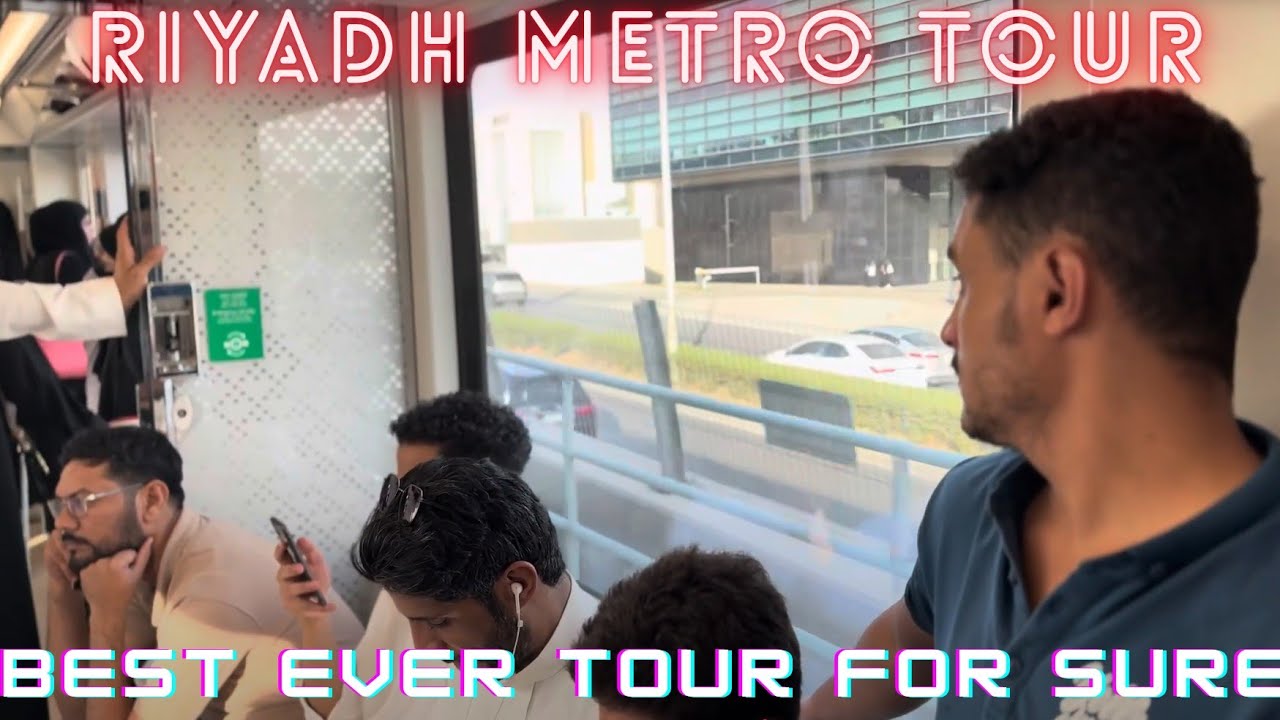 Riyadh Metro Full Tour 🚆 | Inside Station, Train Ride & Stunning City Views | Best ever video