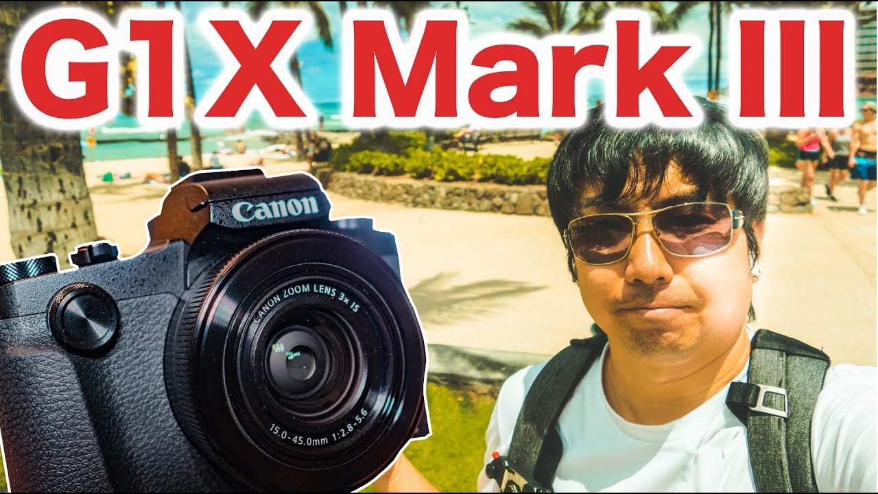 インスタ映え？Canon G1X Mark III リアルVLOGテスト in ハワイ - ケンジさんVLOG_127 APS-Cコンデジで80Dスペック？