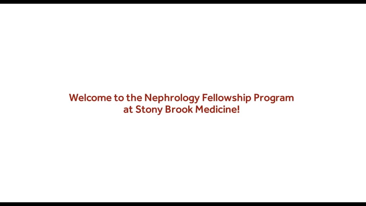 Welcome to the Nephrology Fellowship Program at Stony Brook University