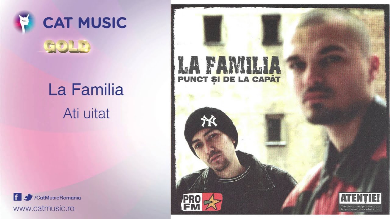 La Familia - Ati uitat