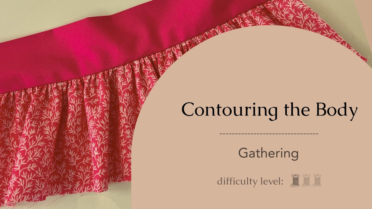 Contouring the Body | Gathers Step by Step Tutorial