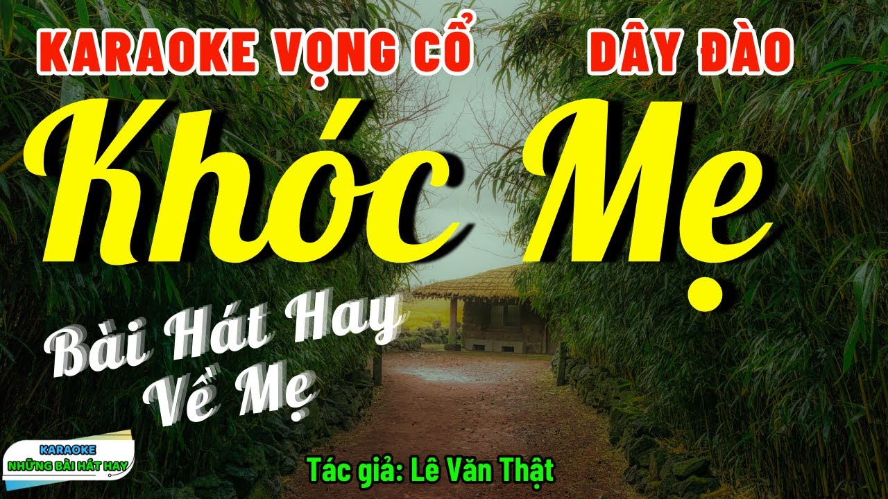 Karaoke Vọng Cổ Khóc Mẹ Dây Đào | Bài Hát Hay