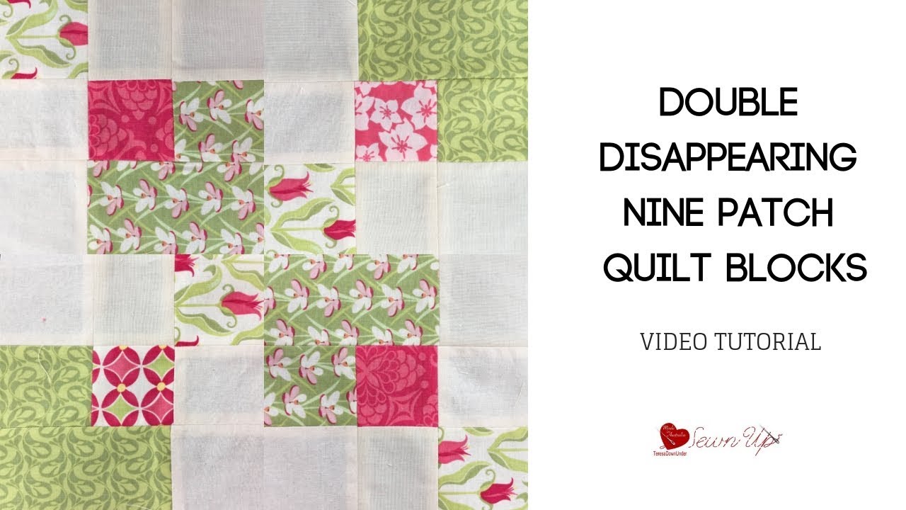 Double disappearing nine patch quilt block - video tutorial