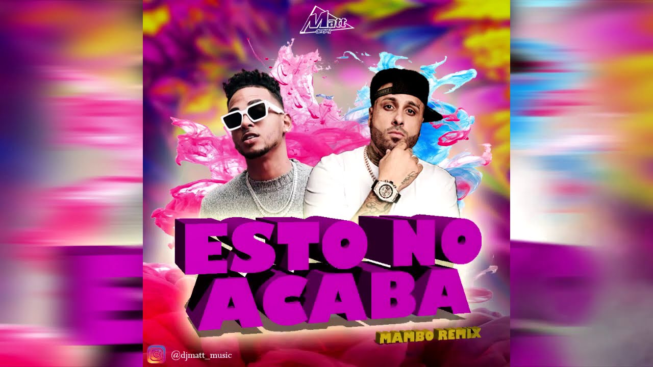 Esto No Acaba - Ozuna Ft Nicky Jam (Dj Matt Mambo Remix)