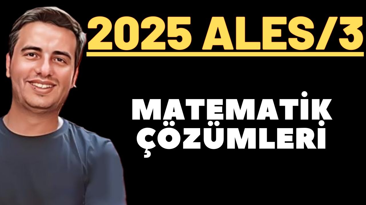 2025 ALES/3 (KASIM) SINAVI MATEMATİK ÇÖZÜMLERİ TEK PART (1-50) #ales