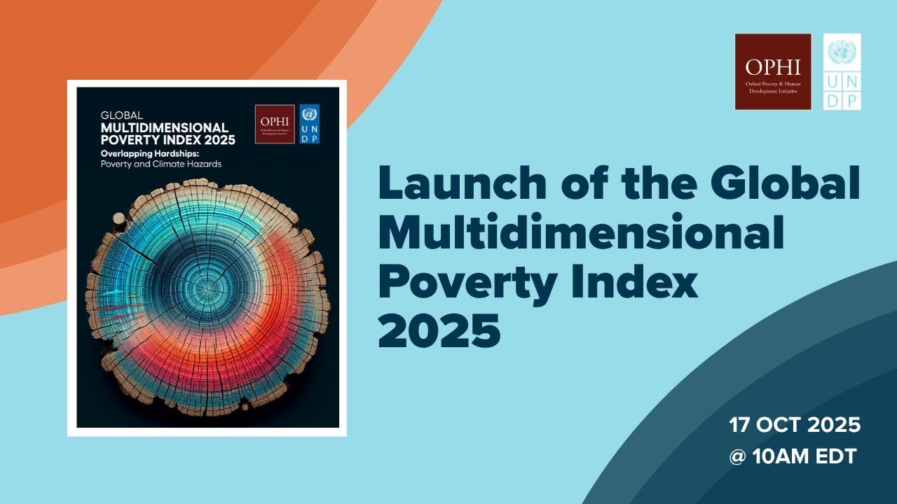 (full recording) 2025 Launch of the Global Multidimensional Poverty Index
