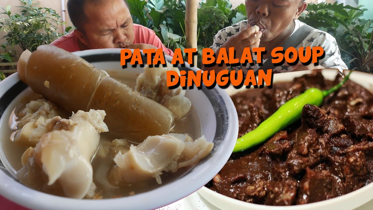 NAPAKASARAP NA PATA SOUP AT SHINING SHIMMERING DINUGUAN