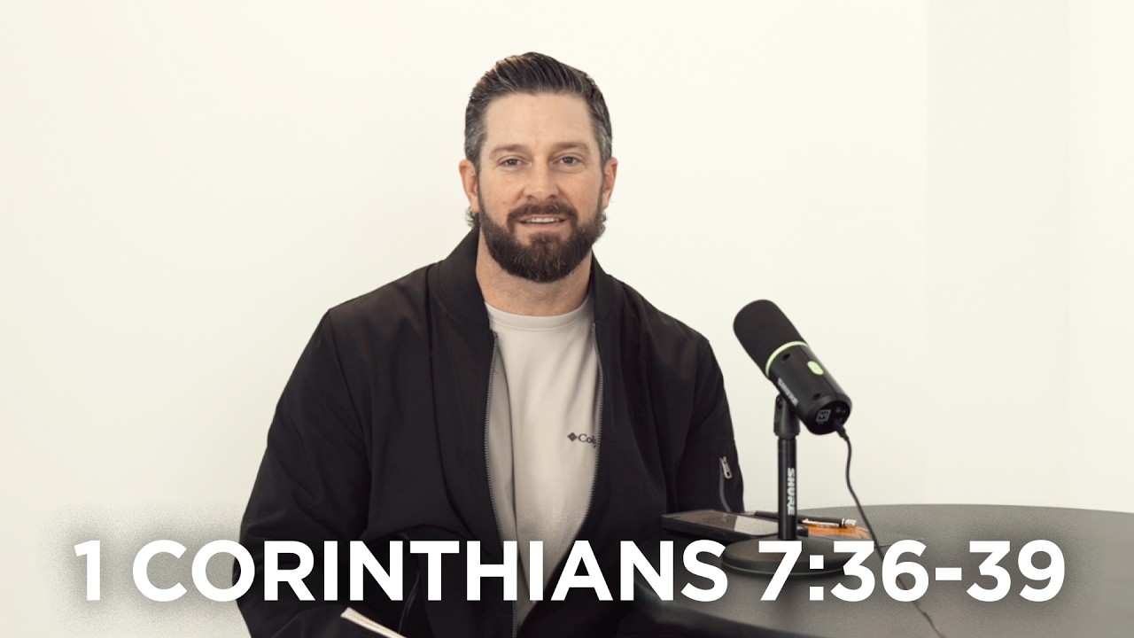 Only in the Lord! | 1 Corinthians 7:36-39