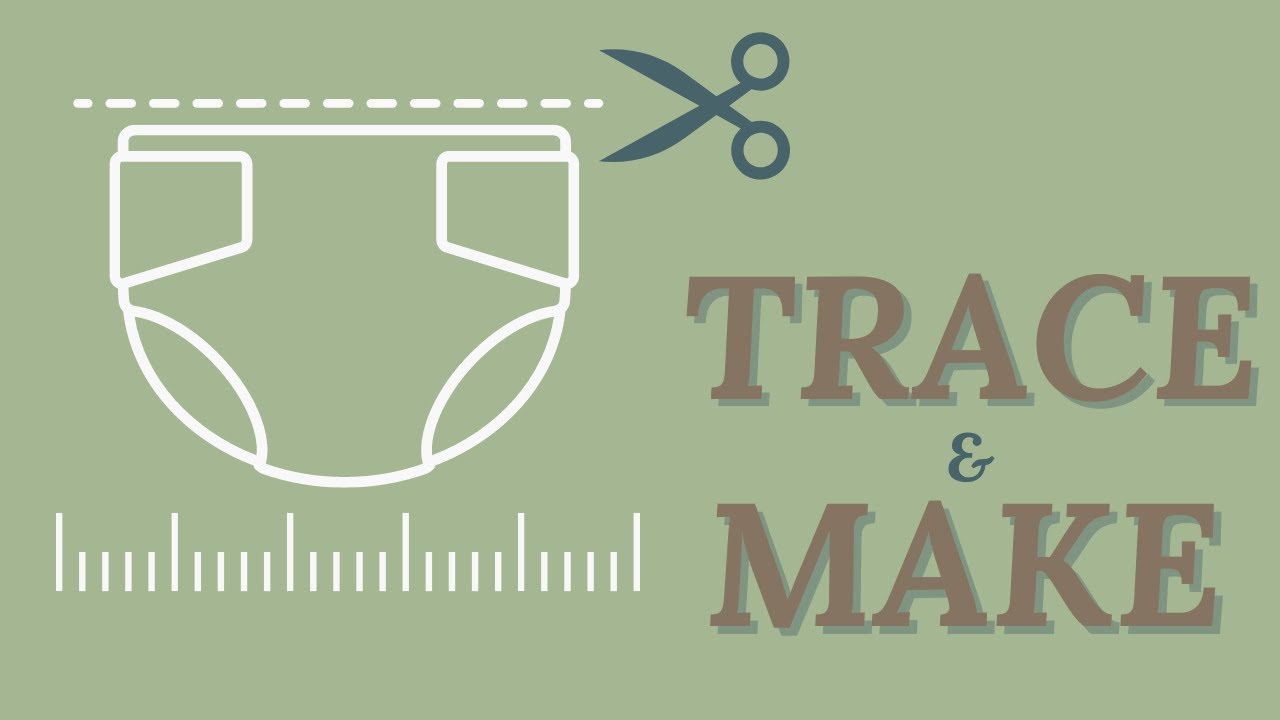 Make a FREE Adult Cloth Diaper Pattern by Tracing