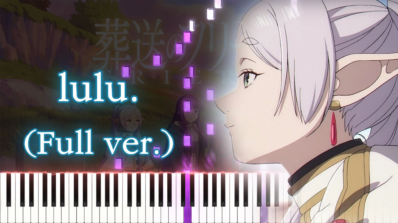 【葬送のフリーレン 第2期 OP】lulu./Mrs. GREEN APPLE (フル) ピアノアレンジ