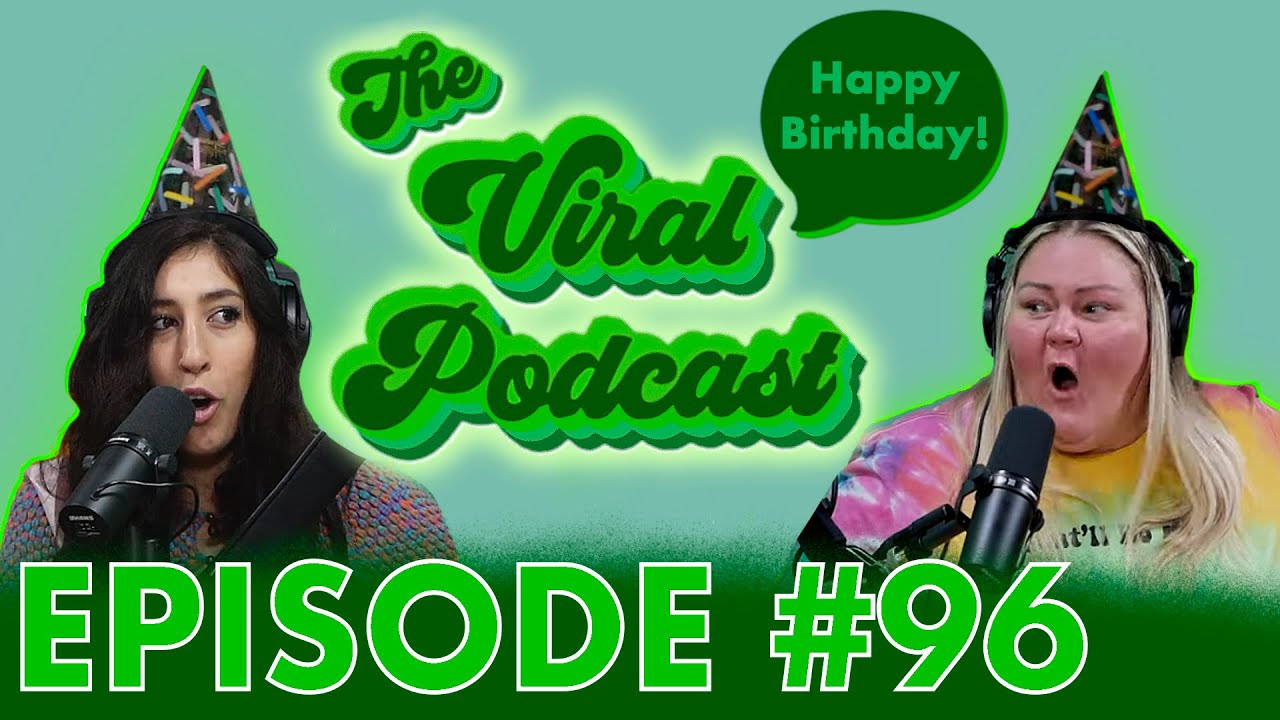 The Viral Podcast Ep. 96