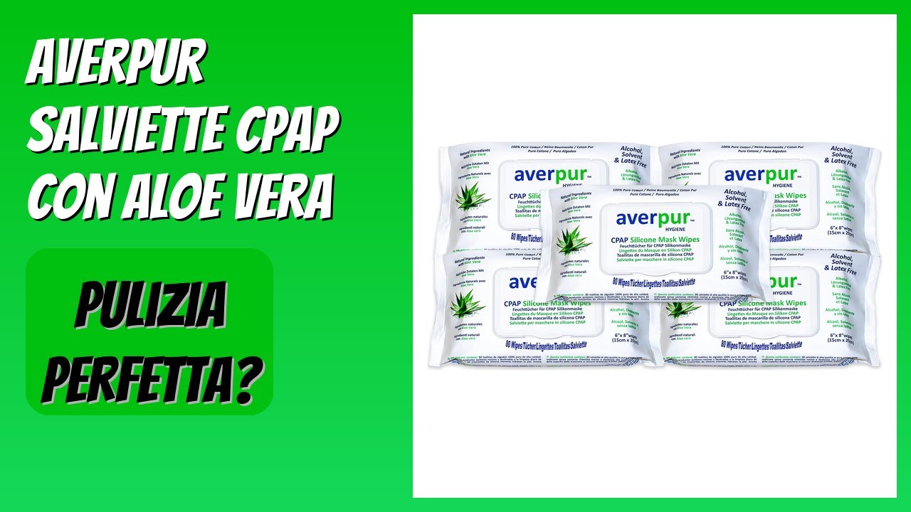 RECENSIONE (2026) : Averpur Salviette CPAP con Aloe Vera. DETTAGLI